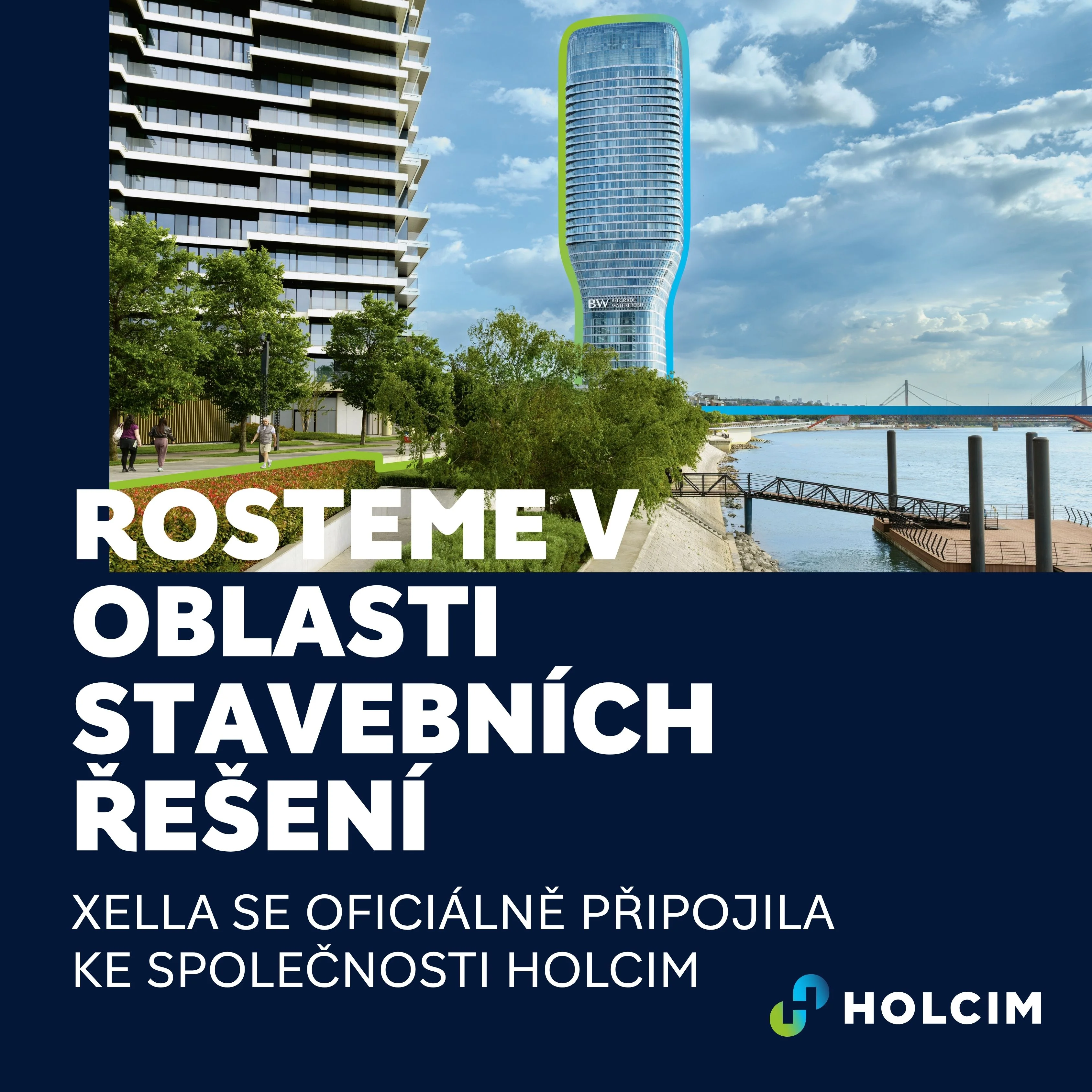 Rosteme v oblasti stavebních řešení. Xella se oficiálně připojila ke společnosti Holcim